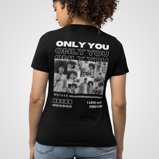 T-Shirt personnalisé "Only you"