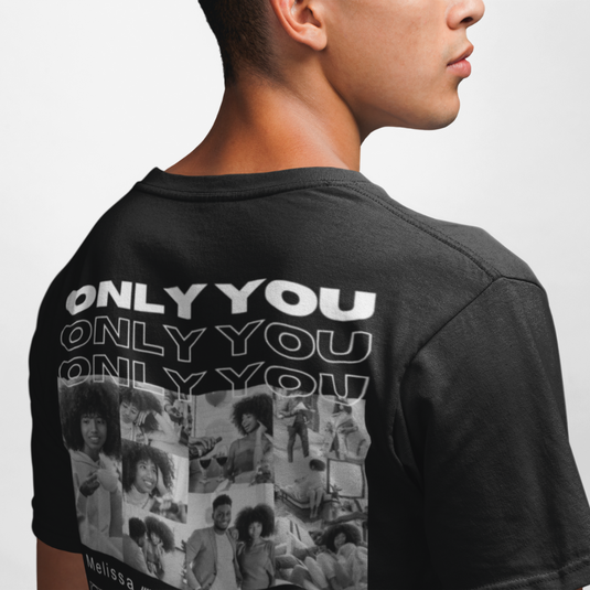 T-Shirt personnalisé "Only you"